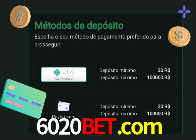O cassino 6020bet.com oferece uma grande variedade de métodos de pagamento